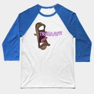 Truday! Baseball T-Shirt
